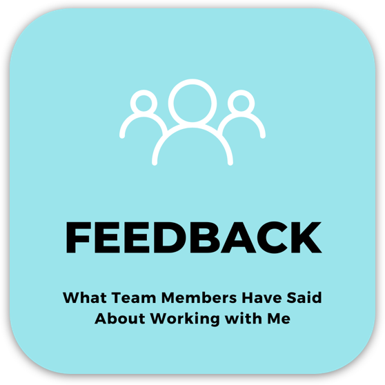 Button: Feedback - What team members have said about working with me